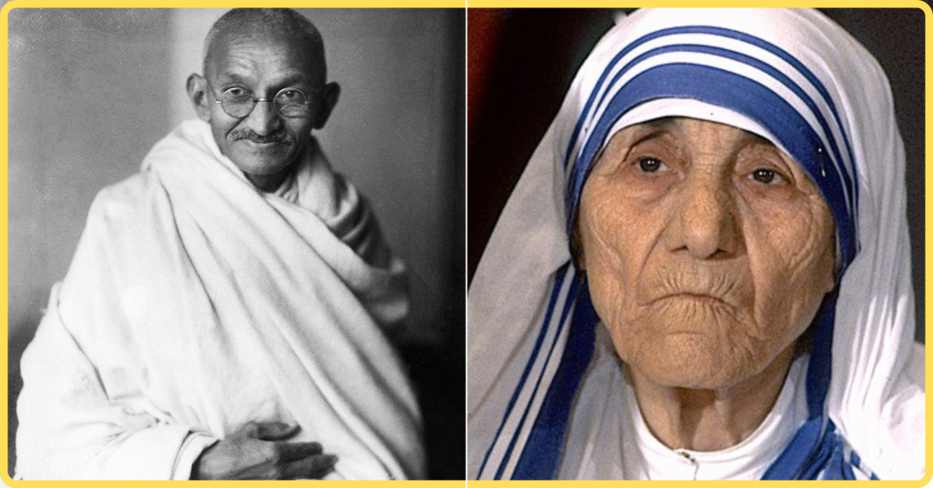 Mahatma Gandhi (Left) & Mother Teresa (Right) | Examples of Great People who were largely unsuccessful in their struggles in the grand scheme of things