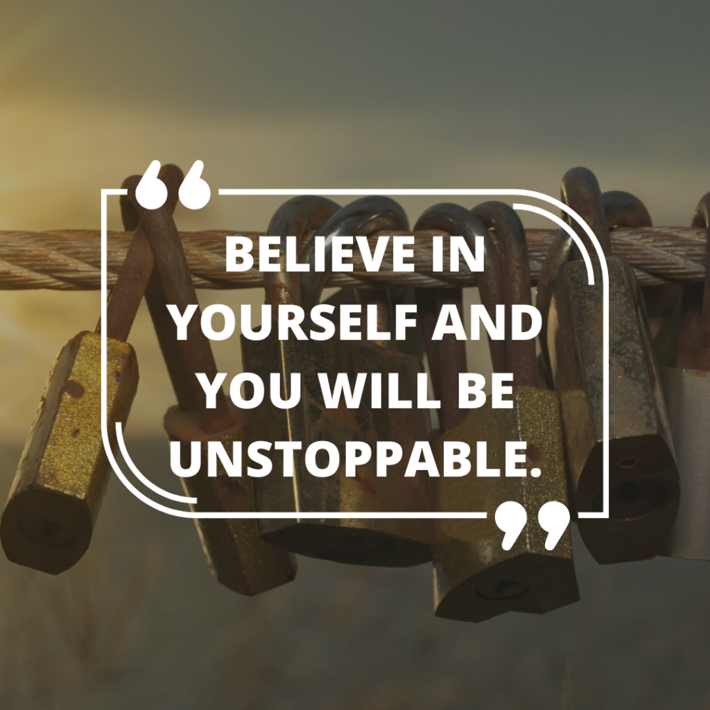 believe-in-yourself-and-you-will-be-unstoppable-success-minded