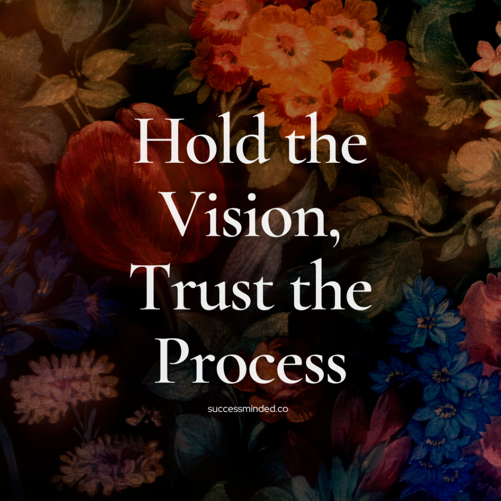Hold the Vision, Trust the Process | Quote Graphic