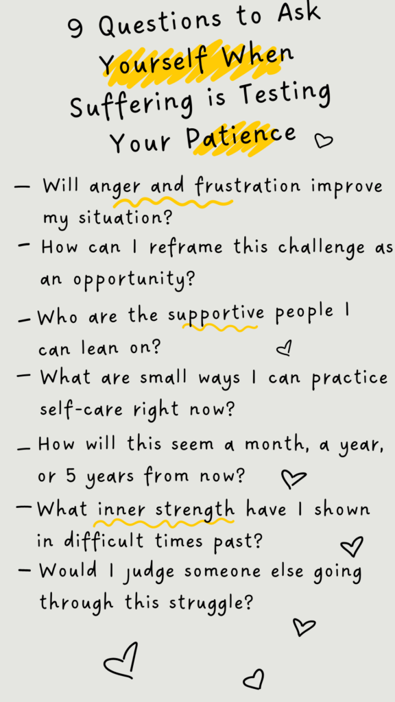 9 Questions to Ask Yourself When Suffering is Testing Your Patience | Infographic