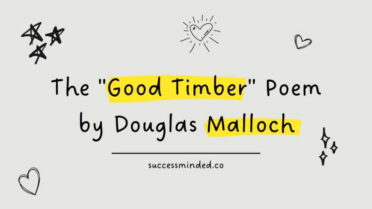 The "Good Timber" Poem by Douglas Malloch | Featured Image