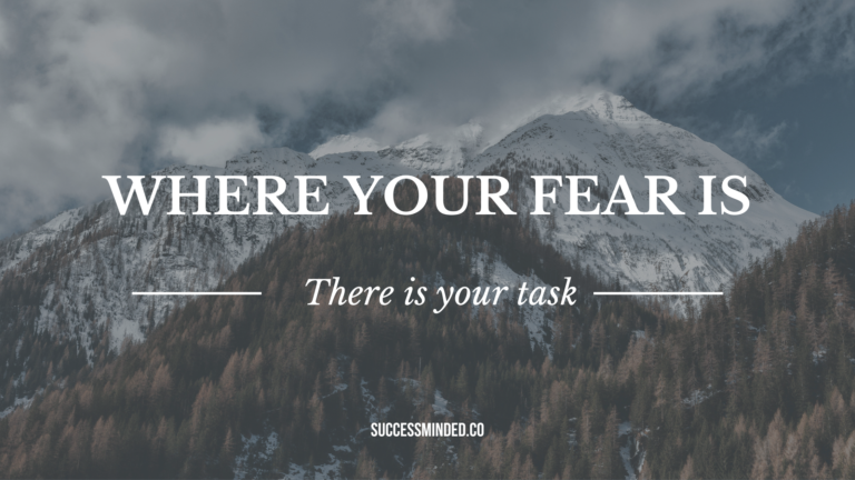 Where your Fear is, There is your task | Featured Image