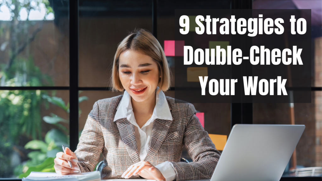 8 Reasons Why You Should Always Double-Check Your Work (And How to