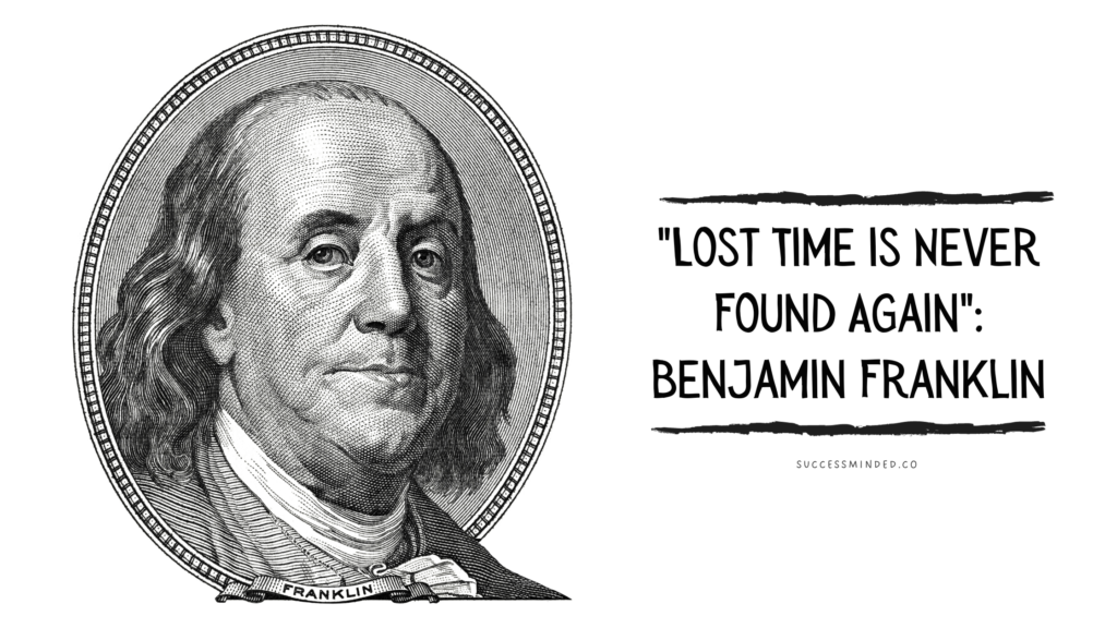 "Lost Time is Never Found Again": Benjamin Franklin | Featured Image
