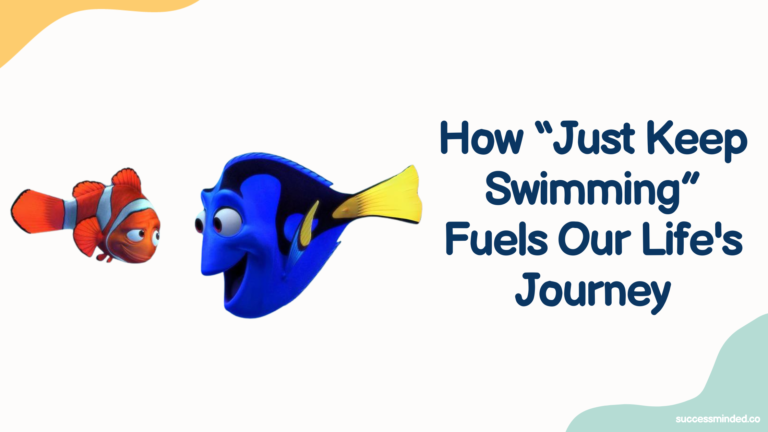 Ocean of Optimism: How 'Just Keep Swimming' Fuels Our Life's Journey | Featured Image