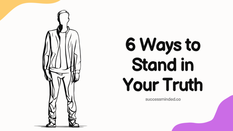 6 Ways to Stand in Your Truth | Featured Image