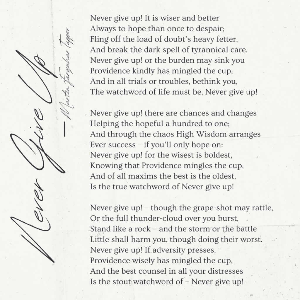 Never Give Up Poem by Martin Farquhar Tupper