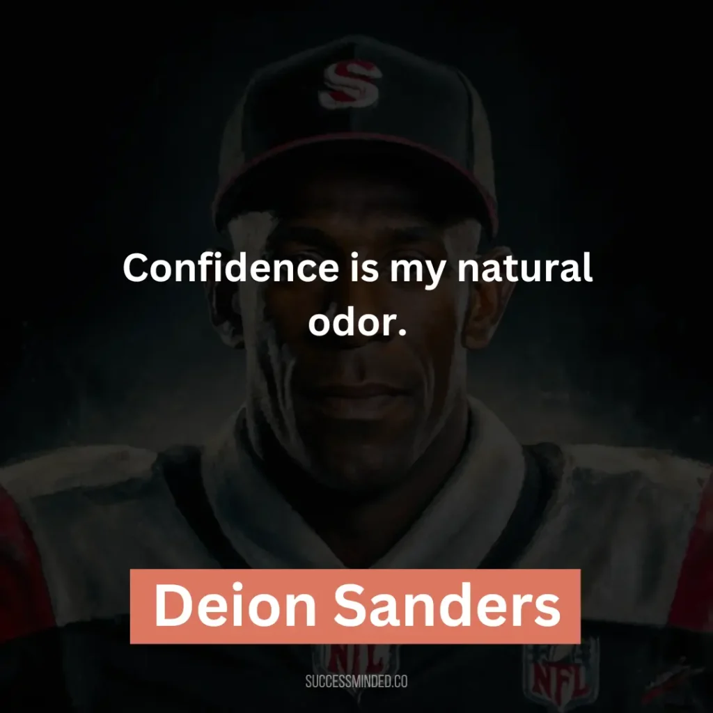 Prime Time Wisdom The Top 35 Deion Sanders Quotes on Success, Leadership, and Life Success Minded