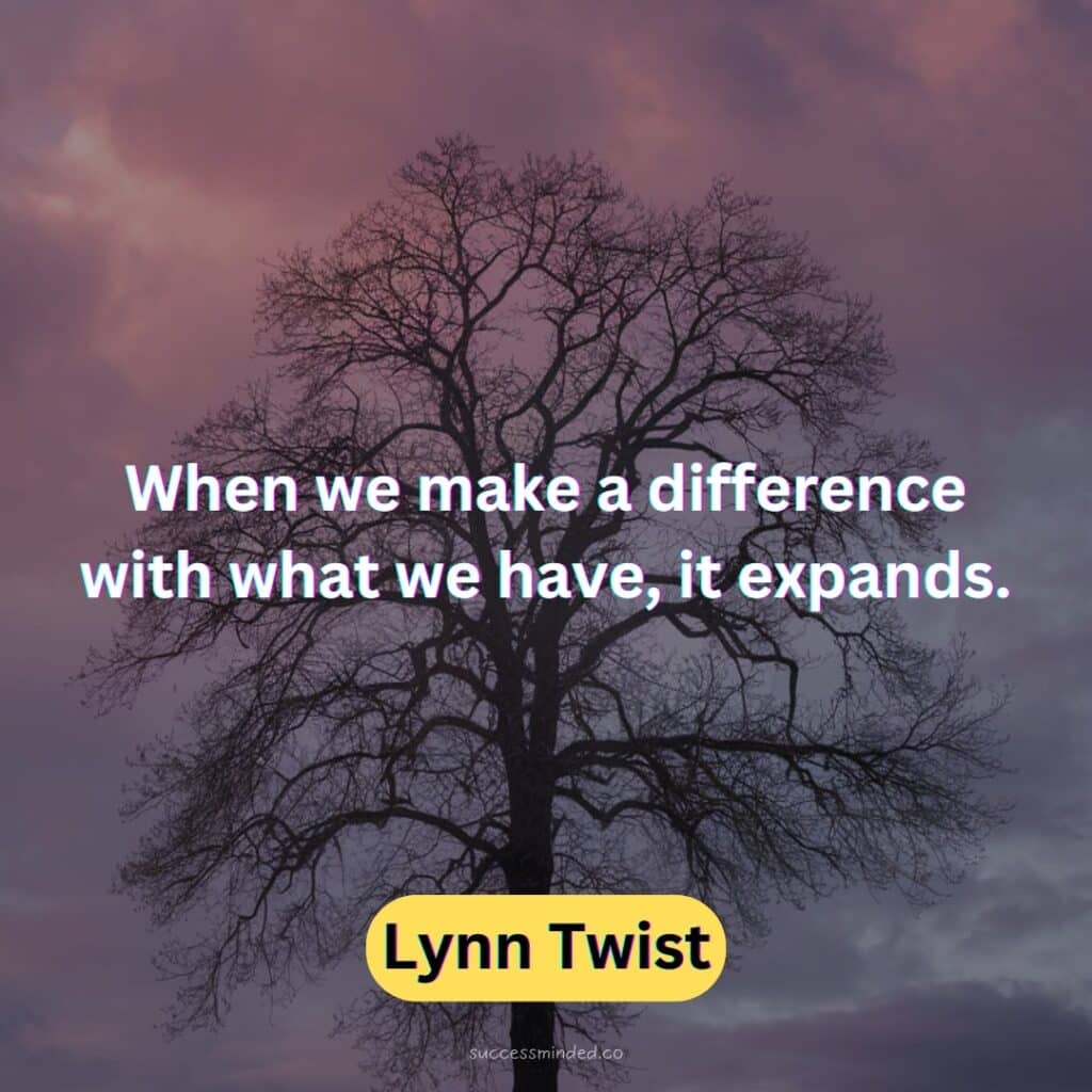 When we make a difference with what we have, it expands